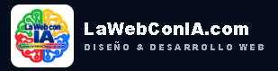 LaWebConIA.com · Diseño y desarrollo web